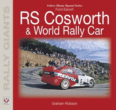bokomslag Ford Escort RS Cosworth & World Rally Car