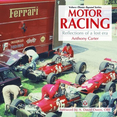 Anthony Carter - Motor Racing - Reflections of a Lost Era, Häftad
