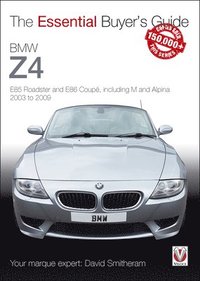 bokomslag BMW Z4: E85 Roadster and E86 Coupe Including M and Alpina 2003 to 2009