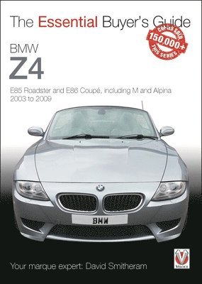 bokomslag BMW Z4: E85 Roadster and E86 Coupe Including M and Alpina 2003 to 2009