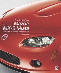 bokomslag The Book of the Mazda MX-5 Miata