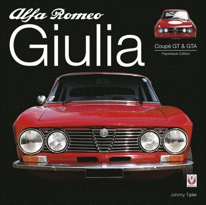 Johnny Tipler - Alfa Romeo Giulia Gt & Gta, Häftad