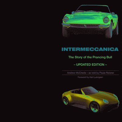 Intermeccanica - The Story of the Prancing Bull 1