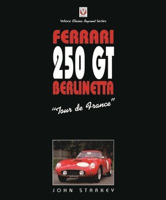 John Starkey - Ferrari 250gt "Tour De France", Häftad