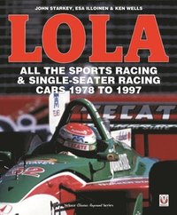 bokomslag LOLA - All the Sports Racing Cars 1978-1997