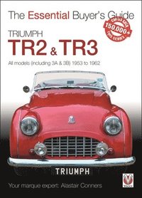 bokomslag Triumph Tr2, & Tr3 - All Models (Including 3a & 3b) 1953 to 1962