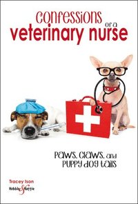bokomslag Confessions of a veterinary nurse