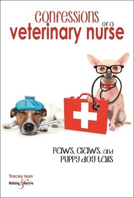 bokomslag Confessions of a Veterinary Nurse