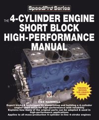 bokomslag The 4-Cylinder Engine Short Block High-Performance Manual