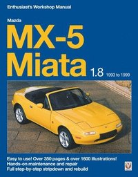 bokomslag Mazda Mx-5 Miata 1.8 Enthusiasts Workshop Manual