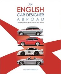 bokomslag An English Car Designer Abroad