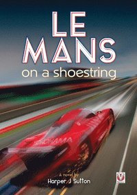 bokomslag Le Mans on a Shoestring