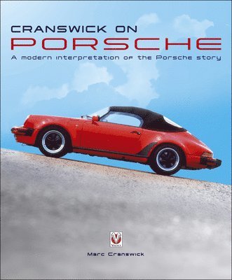 Marc Cranswick - Cranswick on Porsche, Inbunden