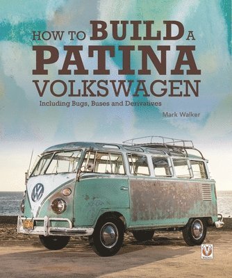 bokomslag How to Build a Patina Volkswagen