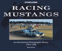 bokomslag Racing Mustangs: An International Photographic History 1964-1986