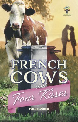 bokomslag French Cows and Four Kisses