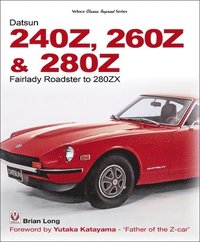 bokomslag The Datsun 240z, 260z & 280z