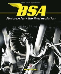 bokomslag Bsa Motorcycles - the Final Evolution