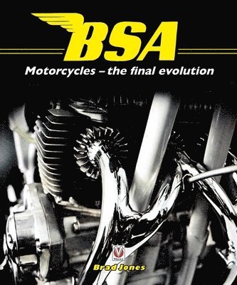 bokomslag BSA Motorcycles - the final evolution