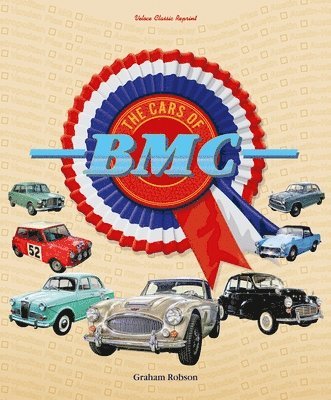 Graham Robson - The Cars of Bmc, Inbunden