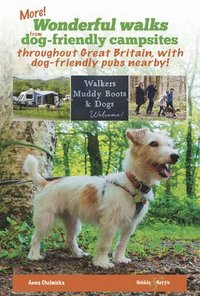 bokomslag More wonderful walks from dog-friendly campsites throughout Great Britain ...