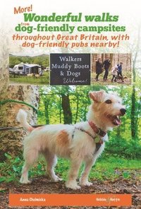 bokomslag More Wonderful Walks from Dog-Friendly Campsites Throughout Great Britain ...