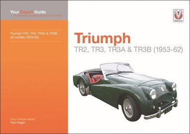 Paul Hogan - Triumph Tr2, Tr3, Tr3a & Tr3b, Häftad
