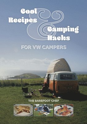 bokomslag Cool Recipes & Camping Hacks for VW Campers