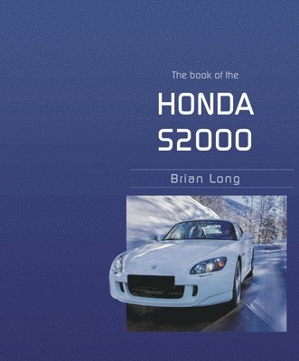 Brian Long - The Book of the Honda S2000, Häftad