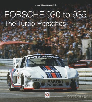 John Starkey - Porsche 930 to 935: the Turbo Porsches, Häftad