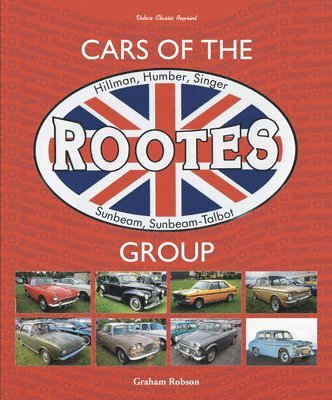 Graham Robson - Cars of the Rootes Group, Inbunden