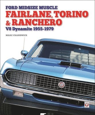 bokomslag Ford Midsize Muscle  Fairlane, Torino & Ranchero