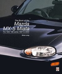 bokomslag The Book of the Mazda Mx-5 Miata