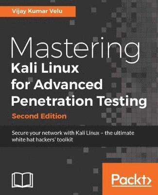 bokomslag Mastering Kali Linux for Advanced Penetration Testing -