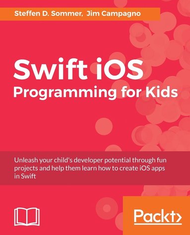 bokomslag Swift iOS Programming for Kids