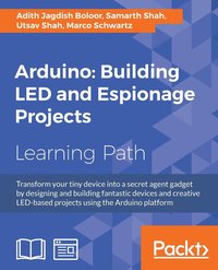 bokomslag Arduino: Building LED and Espionage Projects
