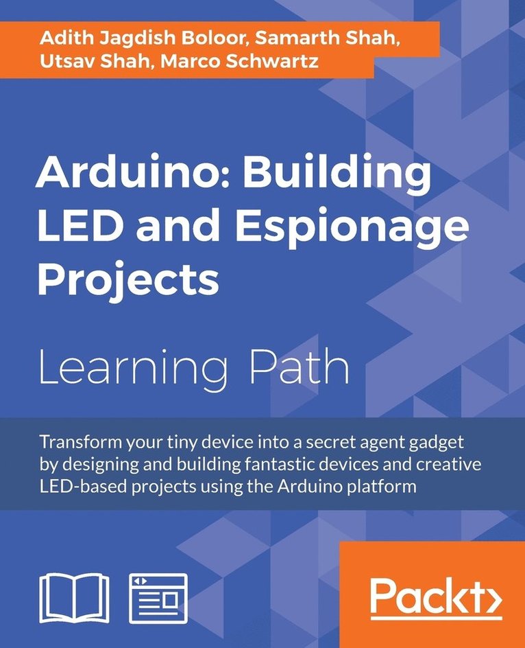 Arduino: Building LED and Espionage Projects 1