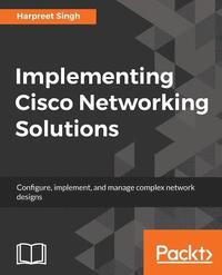 bokomslag Implementing Cisco Networking Solutions