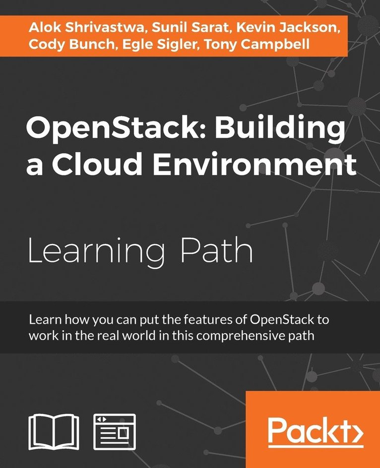 Alok Shrivastwa, Sunil Sarat, Kevin Jackson, Cody Bunch, Egle Sigler, Tony Campbell - OpenStack: Building a Cloud Environment, Häftad
