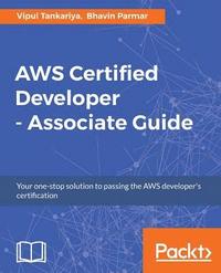 bokomslag AWS Certified Developer - Associate Guide