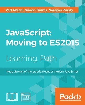 bokomslag JavaScript : Moving to ES2015