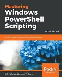 bokomslag Mastering Windows PowerShell Scripting -