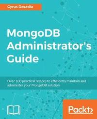 bokomslag MongoDB Administrator's Guide