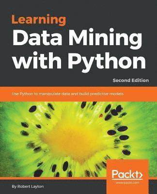 bokomslag Learning Data Mining with Python - Second Edition