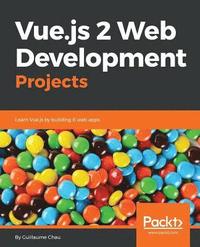 bokomslag Vue.js 2 Web Development Projects