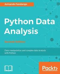 bokomslag Python Data Analysis - Second Edition: Data manipulation and complex data analysis with Python