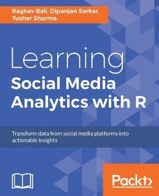 Learning Social Media Analytics with R 1