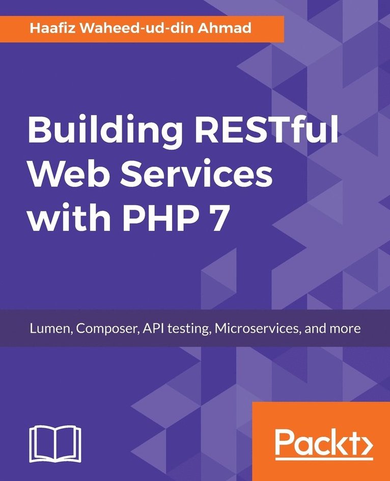 Building RESTful Web Services with PHP 7 1