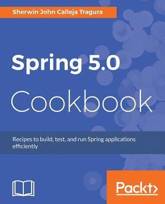 bokomslag Spring 5.0 Cookbook