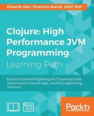 bokomslag Clojure: High Performance JVM Programming